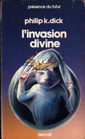Philip K. Dick The Divine Invasion cover INVASION DIVINE